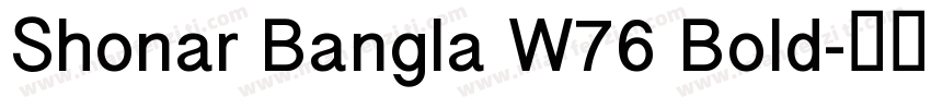 Shonar Bangla W76 Bold字体转换